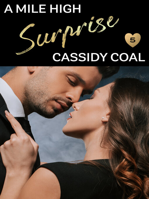 Title details for A Mile High Surprise by Cassidy Coal - Available